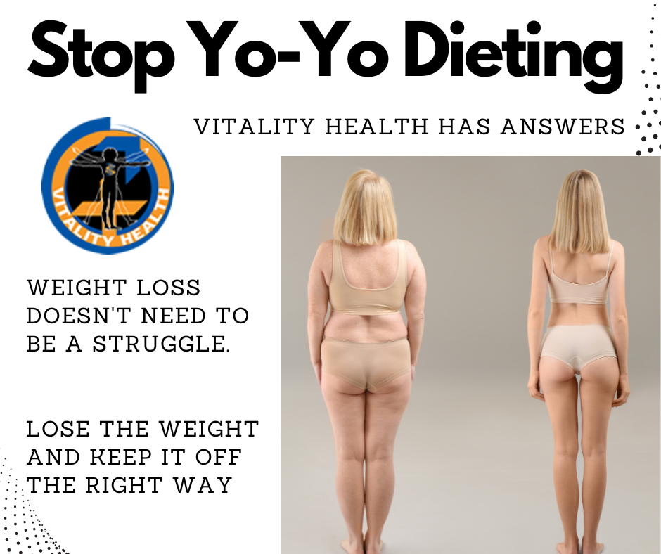 Stop Yo Yo Dieting - Lose weight the right way Vitality Health SFL