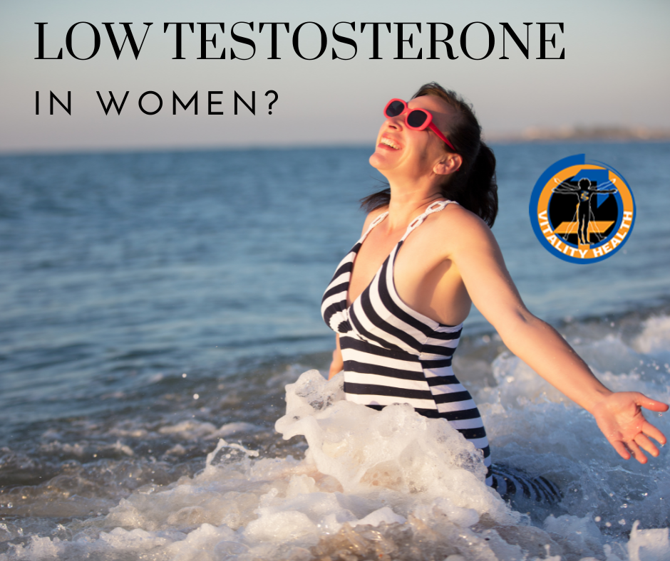 Low Testosterone in women menopause, perimenopause, adrenal, vitality health SFL
