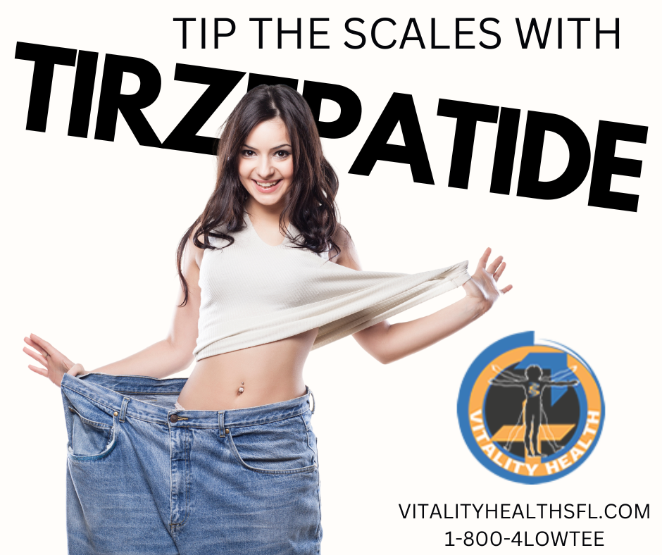 Tirzepatide for medical weight loss Vitality Health Telehealth South florida