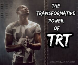 The Transformative Power of TRT in Men's Health