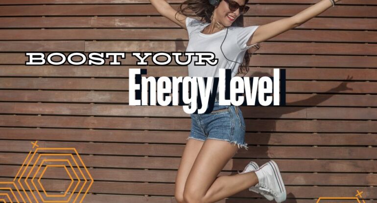 The Ultimate Guide to Boosting Your Energy Levels Naturally