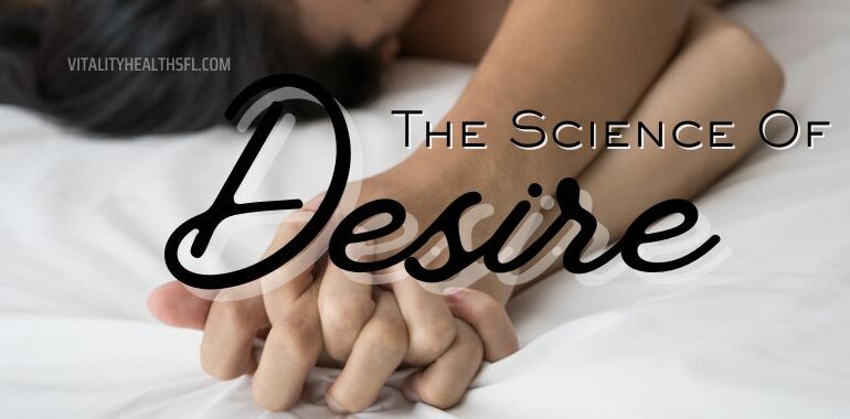 The Science of Desire Correcting Low Libido and ED Vitality Health South Florida clinic
