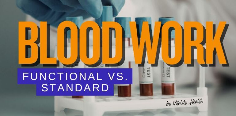 Functional vs. Standard Blood Work What South Florida Patients Should Know Vitality health SFL
