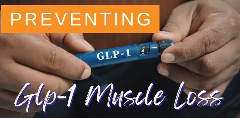 Preventing GLP-1 Muscle Loss Vitality Health SFL